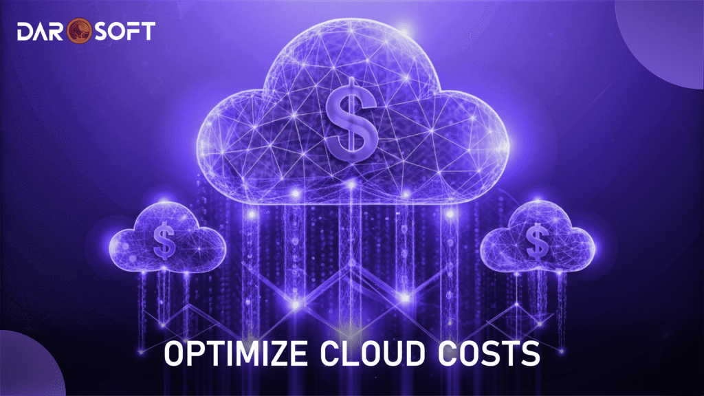 How to Optimise Cloud Costs for Startups - DaroSoft