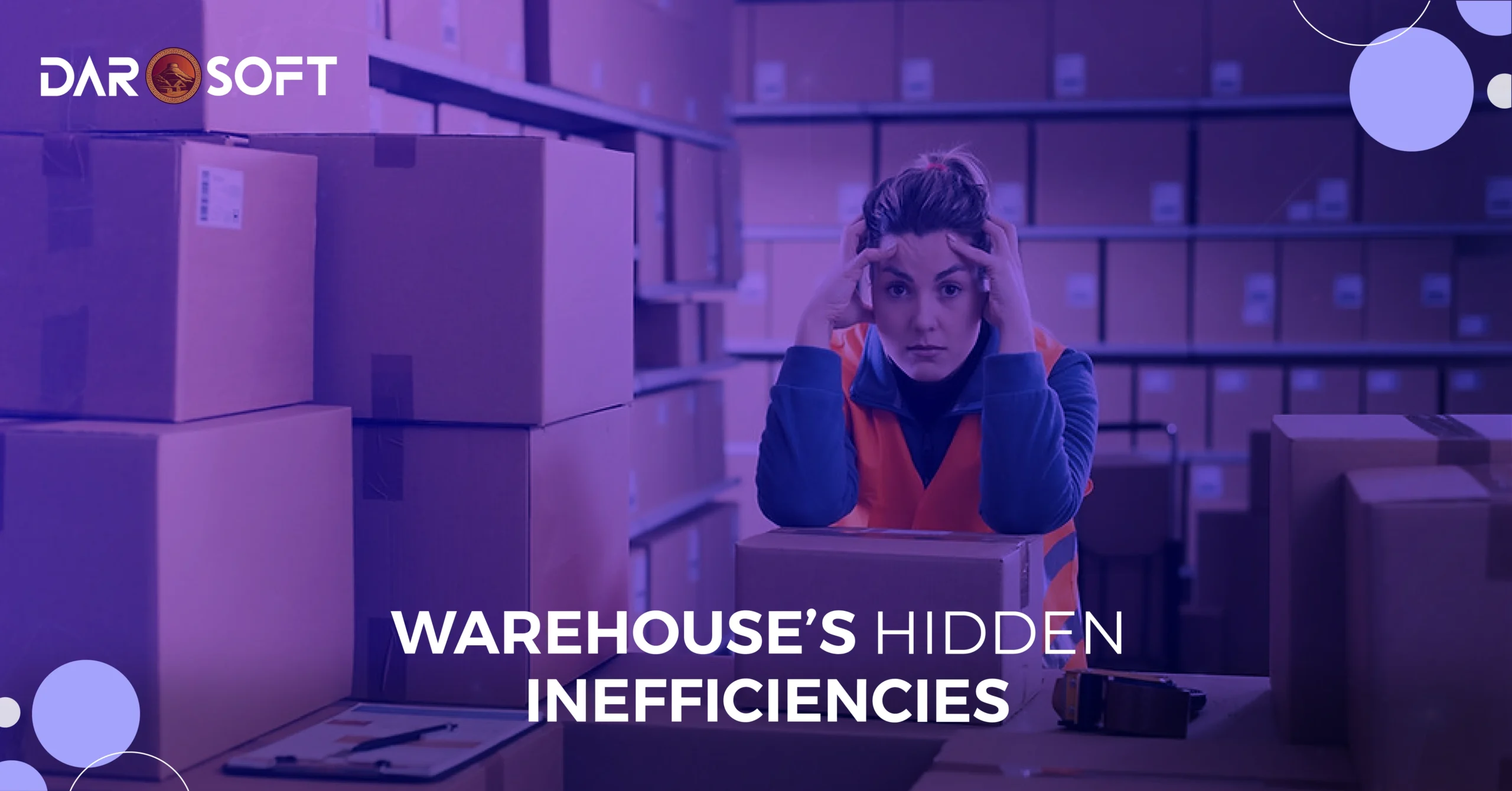 Warehouse’s Hidden Inefficiencies