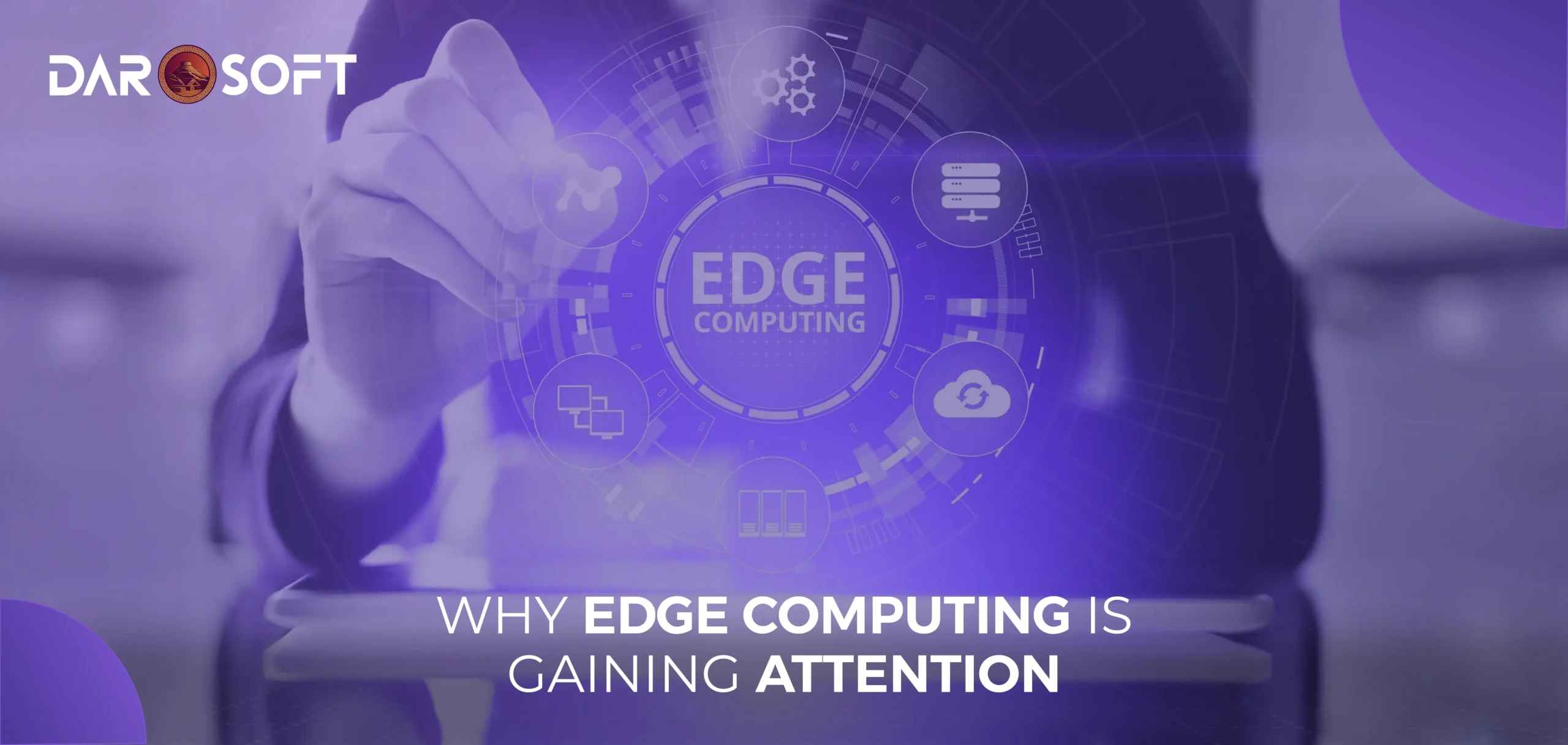 Why Edge Computing Is Gaining Attention