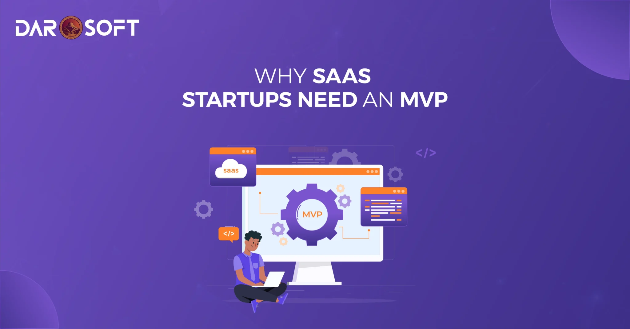 Why SaaS Startups Need an MVP